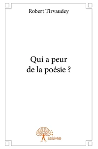 Qui a peur de la poésie ?