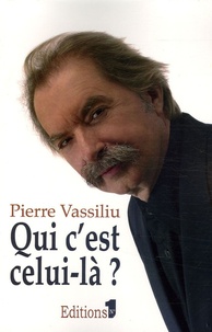 Pierre Vassiliu - Qui c'est celui-là ?.