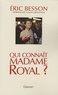Eric Besson et Claude Askolovitch - Qui connaît Madame Royal ?.