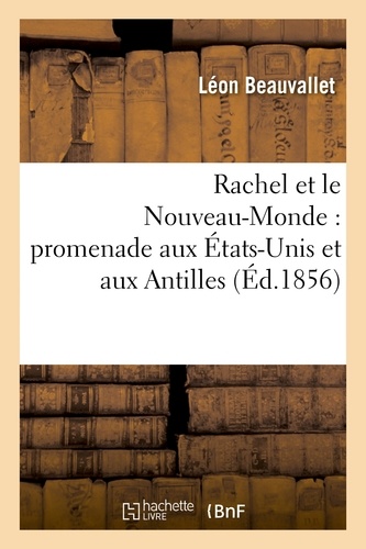 Rachel et le Nouveau-Monde : promenade aux États-Unis et aux Antilles