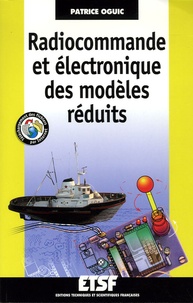 Patrice Oguic - Radiocommande et électronique des modèles réduits.