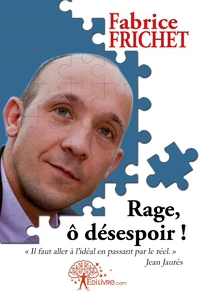 Rage, ô désespoir !