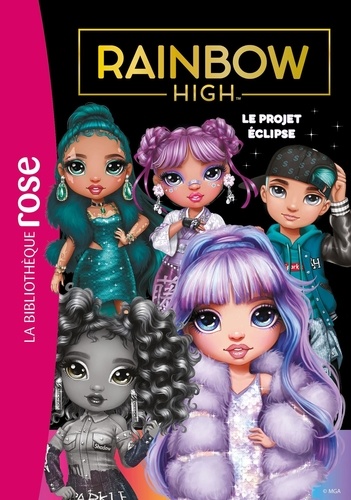 Rainbow High Tome 18 Le projet Eclipse