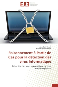 Raisonnement à partir de cas pour la détection des virus informatique