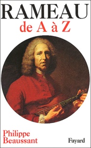 Philippe Beaussant - Rameau de A à Z.