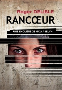 Roger Delisle - Rancoeur.