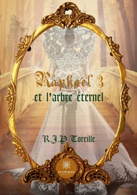Raphaël 3 et l'arbre éternel