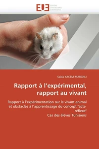 Rapport à l expérimental, rapport au vivant
