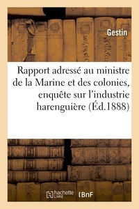  Gestin - Rapport adressé au ministre de la Marine et des colonies par la commission d'enquête.