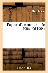 Rapport d'ensemble année 1906