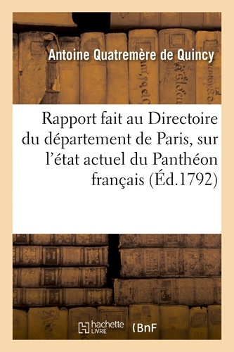 Rapport fait au Directoire du département de Paris, le 13 novembre 1792, l'an Ier de la République