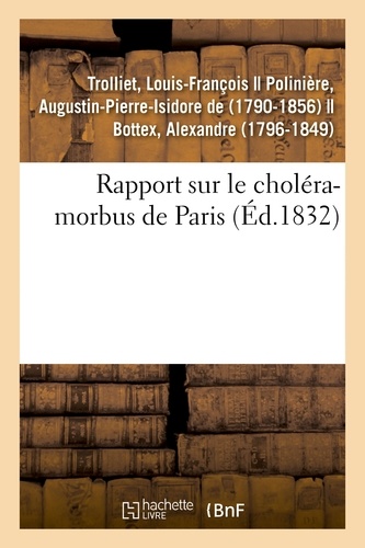 Rapport sur le choléra-morbus de Paris, présenté à M. le maire et au Conseil municipal de Lyon
