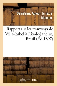 Rapport sur les tramways de Villa-Isabel à Rio-de-Janeiro, Brésil
