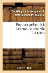 Rapports présentés à l'assemblée générale
