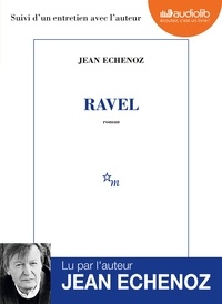 Jean Echenoz - Ravel. 1 CD audio MP3
