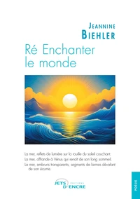 Ré-enchanter le monde