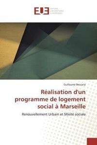 Guillaume Beccaria - Réalisation d'un programme de logement social à Marseille - Renouvellement Urbain et Mixité sociale.