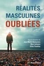 Jean-Martin Deslauriers et Marc Lafrance - Réalités masculines oubliées.