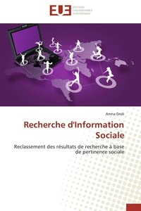 Amna Dridi - Recherche d'information sociale - Reclassement des résultats de recherche à base de pertinence sociale.