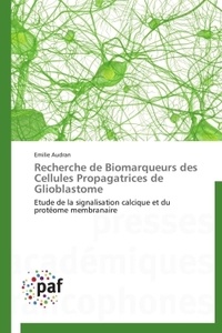 Recherche de biomarqueurs des cellules propagatrices de glioblastome.pdf