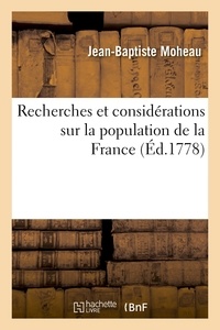 Jean-Baptiste Moheau - Recherches et considérations sur la population de la France.