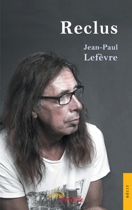 Jean-Paul Lefèvre - Reclus.