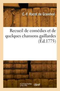 Recueil de comédies et de quelques chansons gaillardes