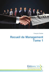 Recueil de management tome 1