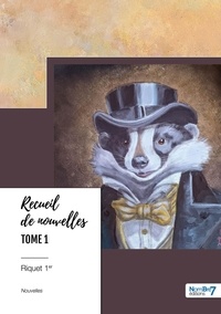  Riquet 1er - Recueil de nouvelles - Tome 1.