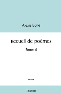 Recueil de poèmes - Tome 4
