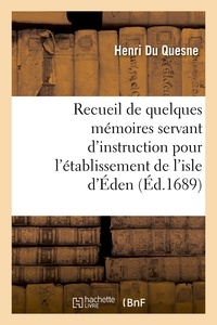  Hachette BNF - Recueil de quelques mémoires servant d'instruction pour l'établissement de l'isle d'Éden.