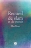Elise Boyer - Recueil de slam et de poésie.