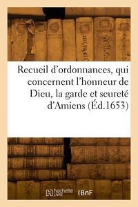  France - Recueil des dernieres et principales ordonnances, qui concernent l'honneur de Dieu.