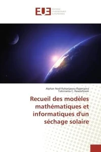 Recueil des modeles mathematiques et informatiques d'un sechage solaire