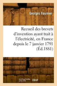 Edouard Fournier - Recueil général de tous les brevets d'invention ayant trait à l'électricité.
