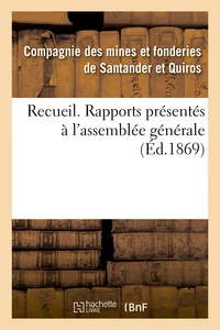 Recueil. Rapports présentés à l'assemblée générale