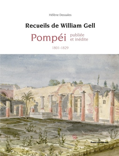 Recueils de William Gell. Pompéi publiée et inédite (1801-1829)