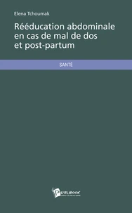 Rééducation abdominale en cas de mal de dos et post-partum