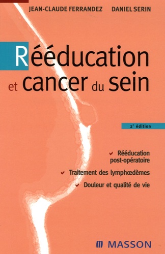 Jean-Claude Ferrandez et Daniel Serin - Rééducation et cancer du sein.