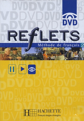  Hachette - Reflets 2 - DVD Méthode de français.