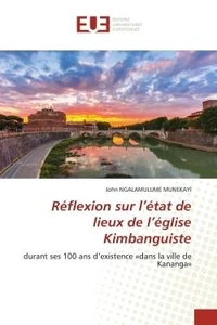 Réflexion sur l'état de lieux de l'église Kimbanguiste