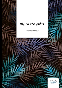 Réflexions faites