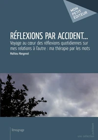 Réflexions par accident