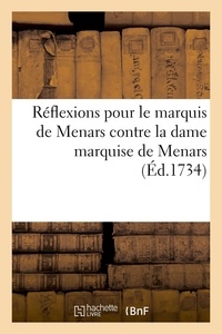 De Laverdy - Réflexions pour le marquis de Menars, contre la dame marquise de Menars - Anne de Castras de La Rivière.