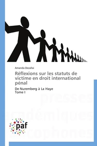 Réflexions sur les statuts de victime en droit international pénal