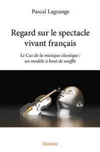 Regard sur le spectacle vivant français