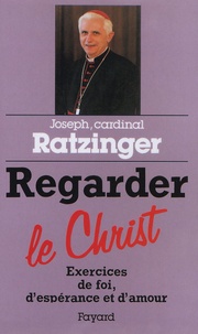  Benoît XVI - Regarder le Christ.