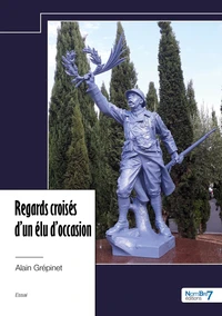 Regards croisés d'un élu d'occasion