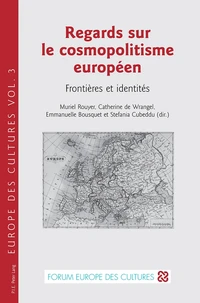 Regards sur le cosmopolitisme européen : frontières et identités