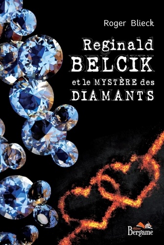 Roger Blieck - Reginald Belcik et le mystère des diamants.